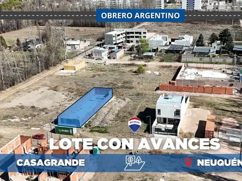 VENTA LOTE CON AVANCE DE OBRA CASAGRANDE NEUQUEN