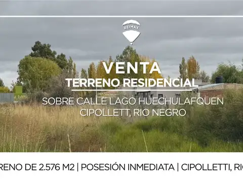 VENTA DE TERRENO EN CIPOLLETTI