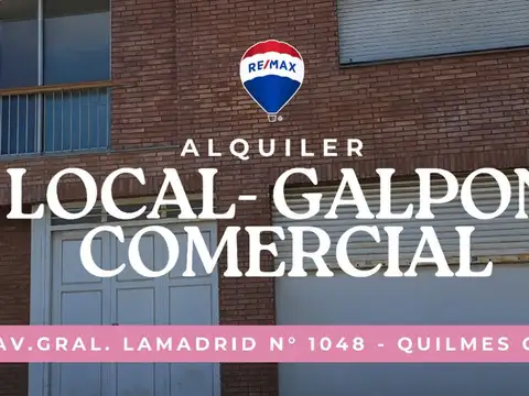 ALQUILER LOCAL- GALPON  USO COMERCIAL QUILMES