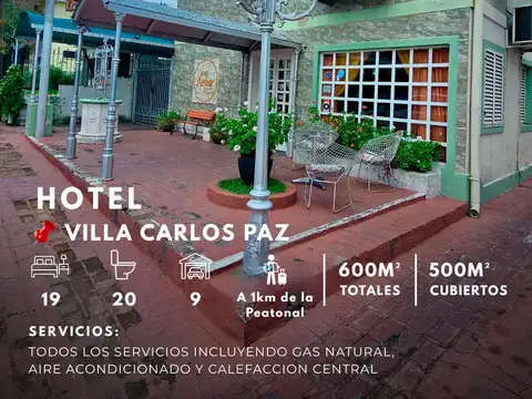 HOTEL DE RENOMBRE Y  TRAYECTORIA EN ZONA RESIDENCIAL/COMERCIAL DE VILLA CARLOS PAZ