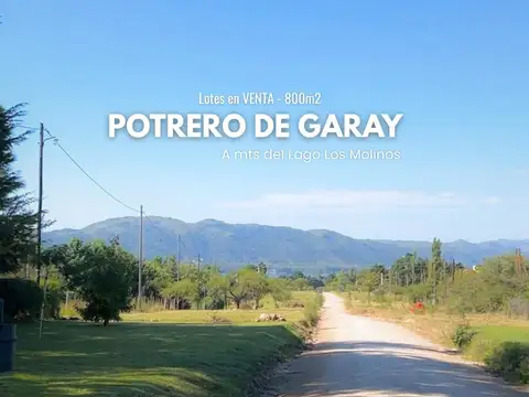 Lotes de 800m²  - Potrero de Garay, a Metros del Lago