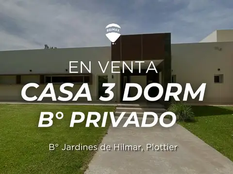 CASA 3 DORMITORIOS EN VENTA EN PLOTTIER B° PRIVADO