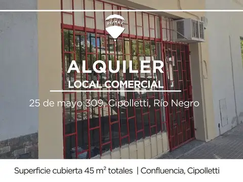 ALQUILER LOCAL COMERCIAL CIPOLLETTI