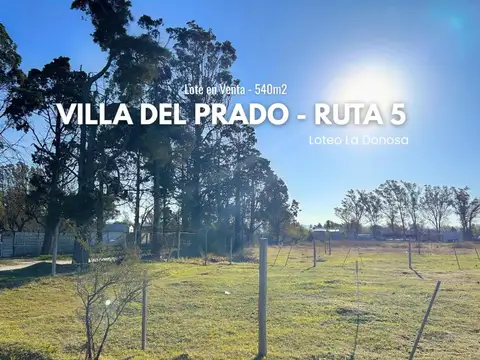 Lote en La Donosa, Villa del Prado. 540m2 - Ruta 5