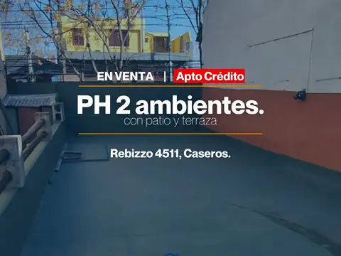 Venta De Ph 2 Ambientes Con Patio Interno Y Terraza En Caseros