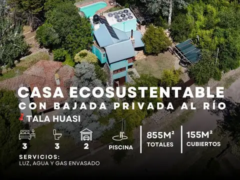 Venta Casa Ecosustentable Con Bajada Privada Al Río. ¡Completamente Equipada! Tala Huasi, Punilla