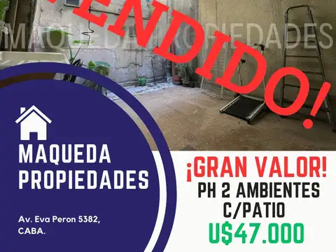 PH 2 AMBIENTES AL FRENTE C/PATIO ¡GRAN UBICACION!