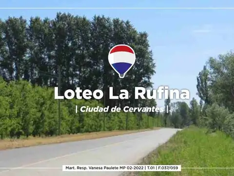 TERRENO EN CERVANTES LOTEO RUFINA