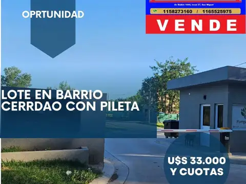 Lote en barrio Cerrado con Pileta y mejoras