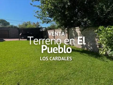TERRENO EN VENTA, EN CENTRO DEL PUEBLO LOS CARDALES