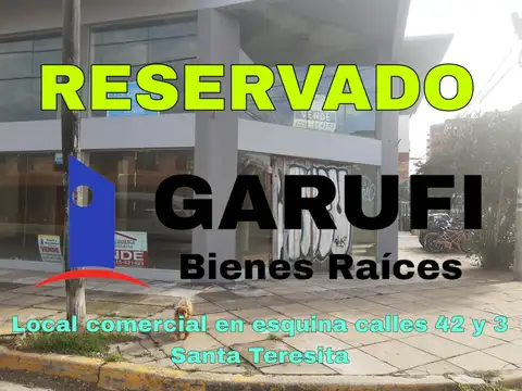 RESERVADO - GRAN LOCAL EN IMPORTANTE ESQUINA 42 Y 3 + ESPACIO AEREO - SANTA TERESITA