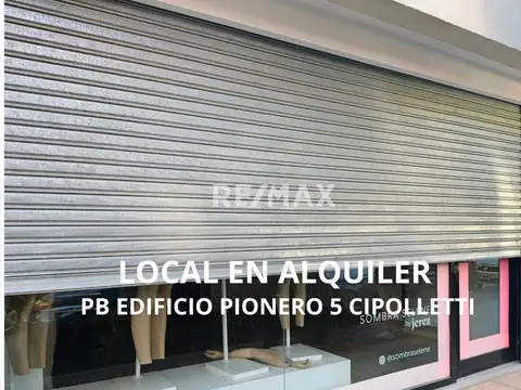 LOCAL EN ALQUILER, EDIFICIO PIONERO 5, CIPOLLETTI