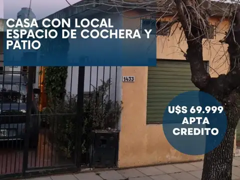 Casa Con Local en frente, con espacio de cochera y patio