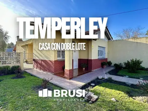 CASA EN VENTA EN TEMPERLEY SOBRE LOTE DOBLE - IDEAL INVERSION