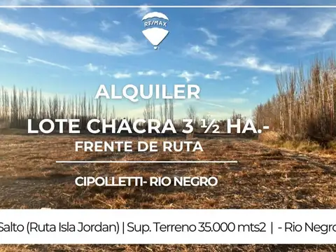 ALQUILER CHACRA  CIPOLLETTI