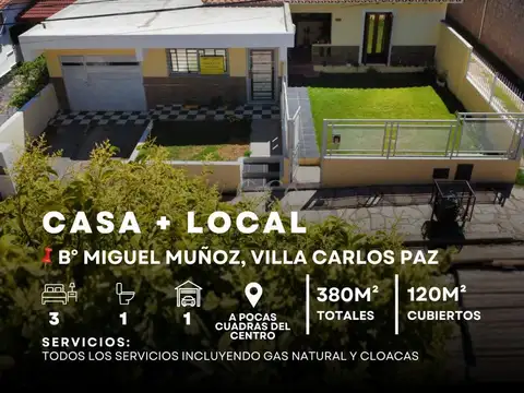Venta CASA 2 DOR + LOCAL. MIGUEL MUÑOZ,  VILLA CARLOS PAZ