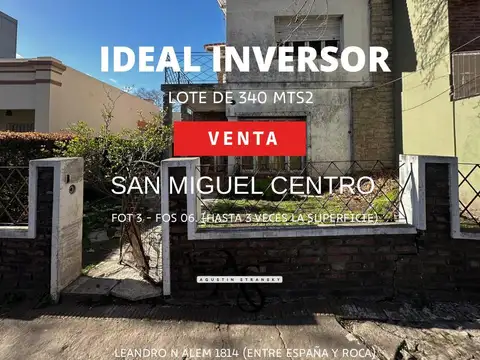Terreno ideal INVERSOR en SAN MIGUEL