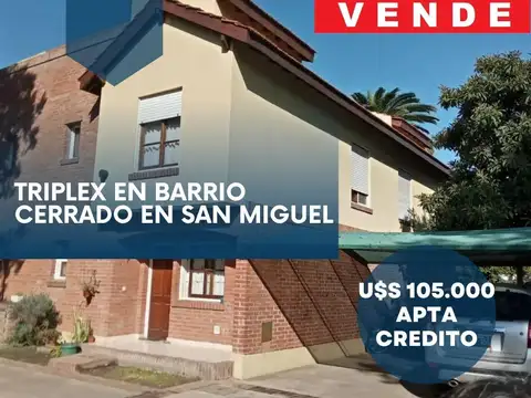 Tríplex en Barrio Cerrado en San Miguel