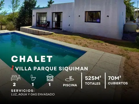 VENTA CHALET DE 2 DORMITORIOS CON PILETA A TAN SOLO 600 METROS DE LA RUTA, PARQUE SIQUIMAN.