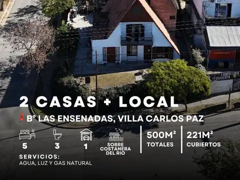 2 VIVIENDAS   LOCAL A REMODELAR SOBRE COSTANERA DEL RÍO - B° LAS ENSENADAS, VILLA CARLOS PAZ.