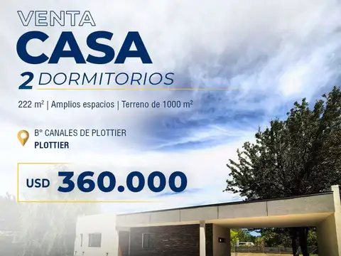 CASA EN VENTA | 2 DORM | CANALES DE PLOTTIER