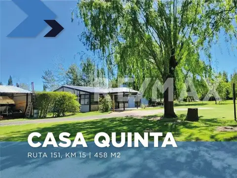 CASA QUINTA CON FRENTE DE RUTA 151 km 9,3