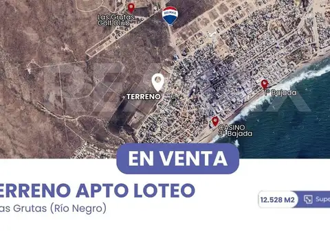 VENTA TERRENO DE 12528 m2 APTO LOTEO EN LAS GRUTAS
