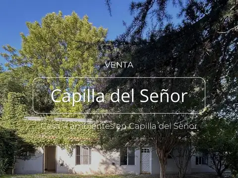 VENTA CASA 4 AMBIENTES EN CAPILLA DEL SEÑOR